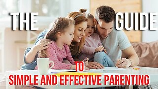 The Guide to Simple and EFFECTIVE Parenting | Coaching In Session