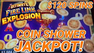 EXPOLSIVE JACKPOT!!! 🔥 HIGH LIMIT ULTIMATE FIRE LINK COIN SHOWER JACKPOT BETTING $120/SPIN!