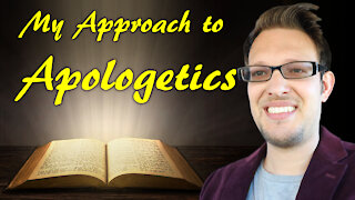 How to Approach Apologetics