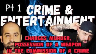 Crime & Ent Charged Murder, Poss Weapon Com Crime. Pt 1