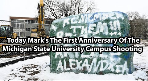 Today Mark's The First Anniversary Of The Michigan State University Campus Shooting