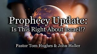 Prophecy Update: Is This Right About Israel!?