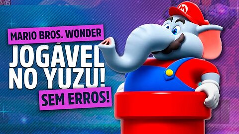 SUPER MARIO BROS WONDER NO PC agora 100% NO YUZU! "Switch PRO" tá PERFEITO!