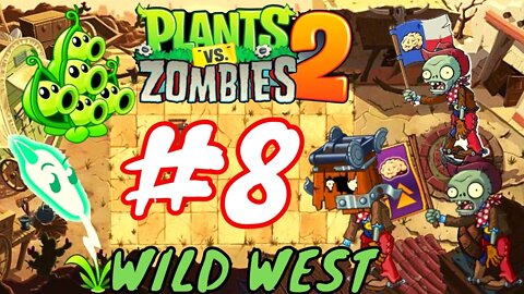 Plants vs. Zombies 2 - Gameplay Walkthrough Part 8 - Wild West (iOS, Android)