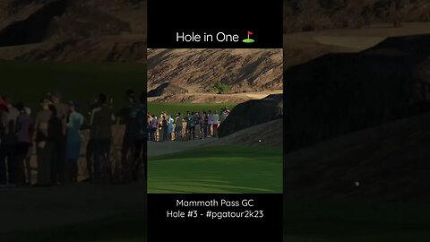 #holeinone - #pgatour2k23 @ Mammoth Pass GC - Hole #3