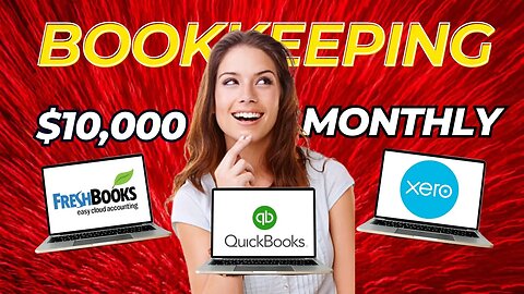 Starting a Bookkeeping Business: The Keys to Success (MAKE $10,000 IN MONTHLY PROFIT GUIDE)