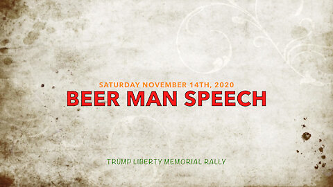 Beer Man Speech