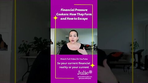 Financial Pressure Cookers: You Create Your Own Financial Reality