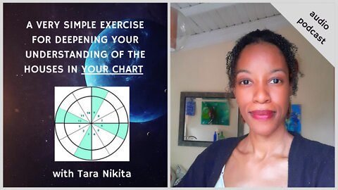 The Houses In YOUR Natal Chart | A Very Simple Exercise For Deepening Your Understanding Of Them