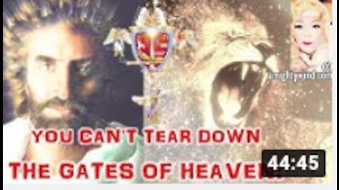 "You Can't Tear Down The Gates of Heaven!" Thus Saith YAHUSHUA HA MASHIACH (Mirror)