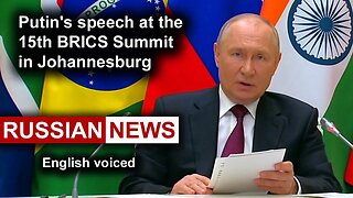 Putin's speech at the 15th BRICS Summit in Johannesburg | Russia, Africa, Ukraine