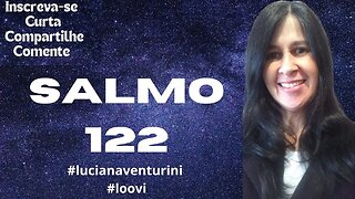 Vamos a casa do Senhor - Salmo 122 #lucianaventurini #salmo #loovi