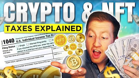 Paying Taxes on Cryptos & NFTs Explained