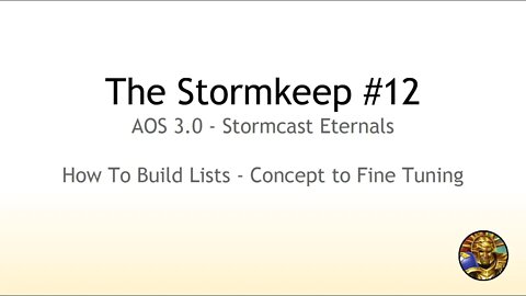 The Stormkeep #12 - Stormcast 3.0 How To Build Lists