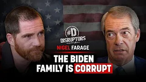 Nigel Farage Exposes Joe Biden & The One World Government