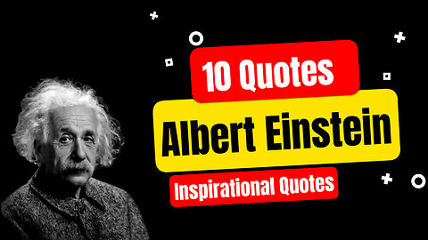 10 Albert Einstein Life Changing Inspirational Quotes - 2024