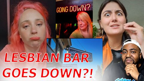 Lesbian Bar SHUTDOWNS IN LESS THAN A WEEK After WOKE EMPLOYEES QUIT Over Owner Not Being WOKE ENOUGH