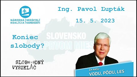 Koniec slobody? | 15. 5. 2023 Ing. Pavol Ľupták v rádiu Slobodný Vysielač.