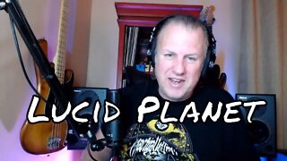 Lucid Planet - Olm 053 - First Listen/Reaction
