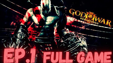 GOD OF WAR III REMASTERED Gameplay Walkthrough EP.1 - War On Mount Olympus FULL GAME