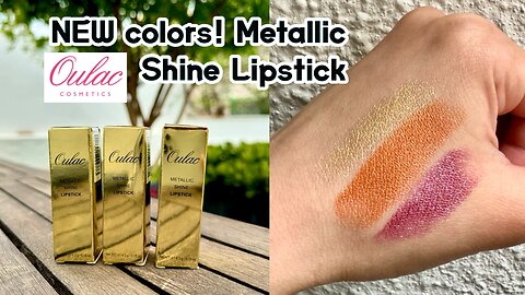 NEW Colors! Oulac Paris Cosmetics Metallic Shine Lipstick