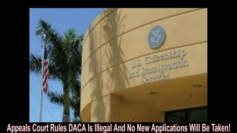 U.S. Appeals Court Decides DACA Was Created Illegally By Obama! No New Applications!