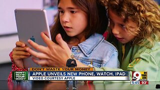 Don't Waste Your Money: Apple unveils new iPhone, watch, iPad
