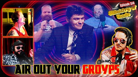 Air Out Your Groyps | Ministry of Dude #514