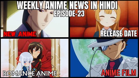 Weekly Anime News Hindi Episode 23 | WAN 23