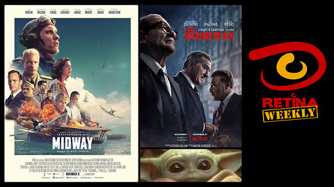 Retina: Weekly #11 - Midway, The Irishman, Baby Yoda and Pop Culture News