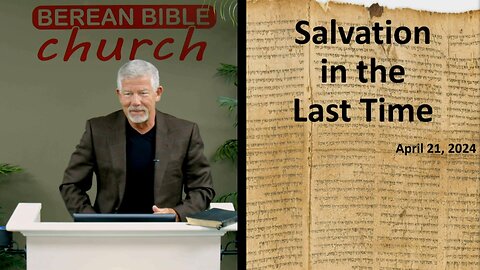 Salvation and the Last Time (1 Peter 1:4-5)