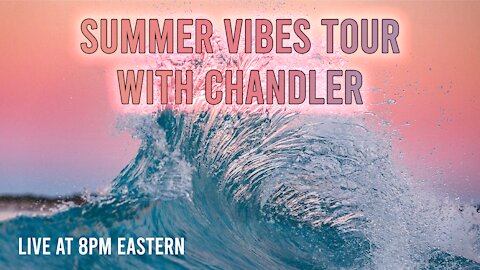 Summer Vibes LIVE, with Chandler