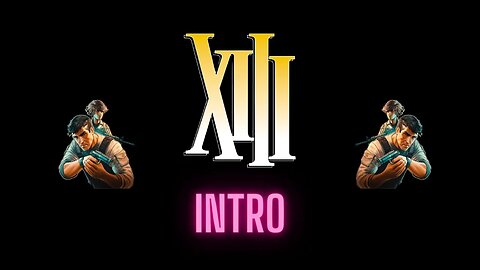 XIII Intro Cutscene No Commentary HD 4K