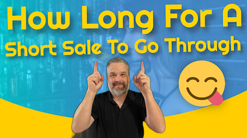 How Long For A Short Sale To Go Through