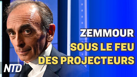 Présidentielles 2022 : Zemmour sous le feu des projecteurs ; Brexit : une nouvelle tournure mercredi