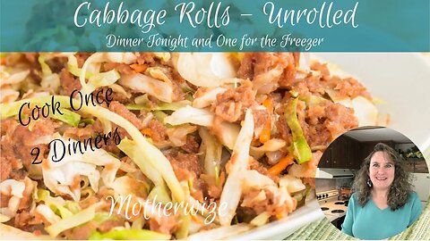 Cabbage Rolls- Unrolled, 2 for 1 Freezer Meals, Dinner Tonight & Dinner Later