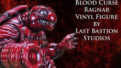 Blood Curse Ragnar Vinyl Figure by Last Bastion Studios