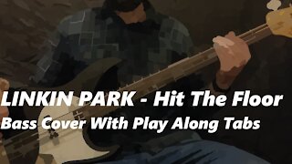 Linkin Park - Hit The Floor Bass Cover (Tabs)