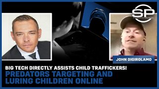 Big Tech Directly Assists Child Traffickers! Predators Targeting and Luring Children Online