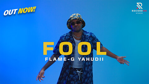 FOOL by Flame-G Yahudii