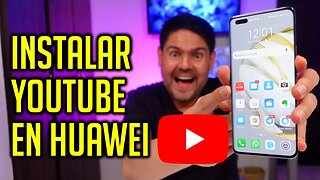 Cómo instalar Youtube en celulares Huawei - AppGallery