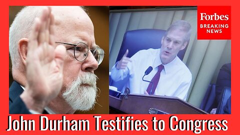 John Durham Testifies to Congress on FBI's Trump-Russia Probe