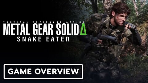 Metal Gear Solid Delta: Snake Eater - Official Game Overview (ft. David Hayter)