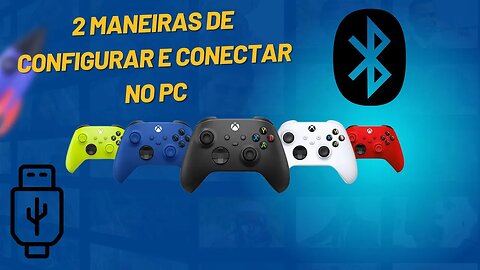 Como Configurar Controle de Xbox(One/Series) no PC