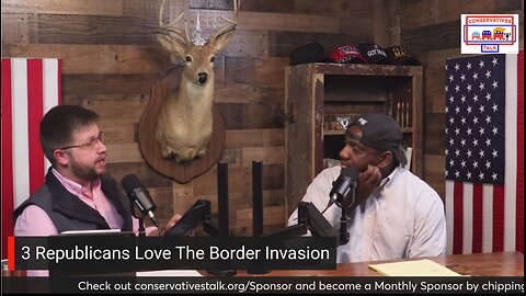 Episode #87 - 3 Republicans Love The Border Invasion...