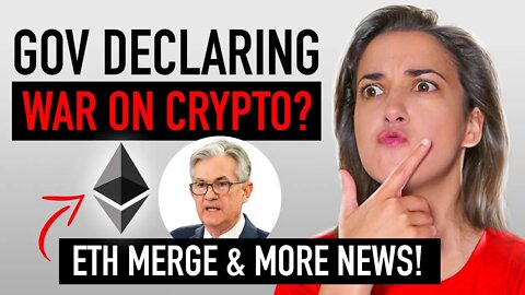 US Gov Declared War on Crypto?! 💣 😱 ETH Merge & More News! 🗞 (#CryptoThisWeek!) 📆