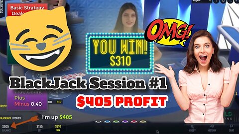 Blackjack Online Session #1: Profit of $405