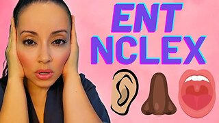 Ear, Nose and Throat ENT NCLEX Practice Questions and Answers