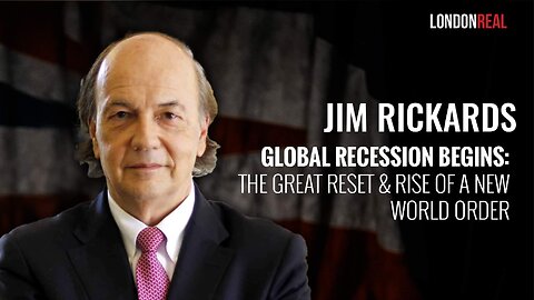 Global Recession Begins: The Great Reset & Rise Of A New World Order - Brian Rose & James Rickards