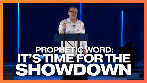 Prophetic Word: It’s Time for the Showdown | Tim Sheets